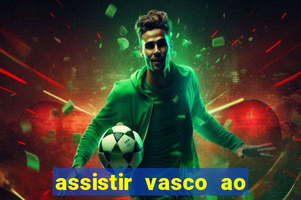 assistir vasco ao vivo futemax